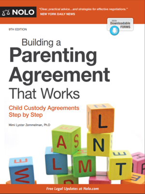 cover image of Building a parenting agreement that works : Child custody agreements step by step